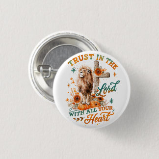 Trust In The Lord...  Button