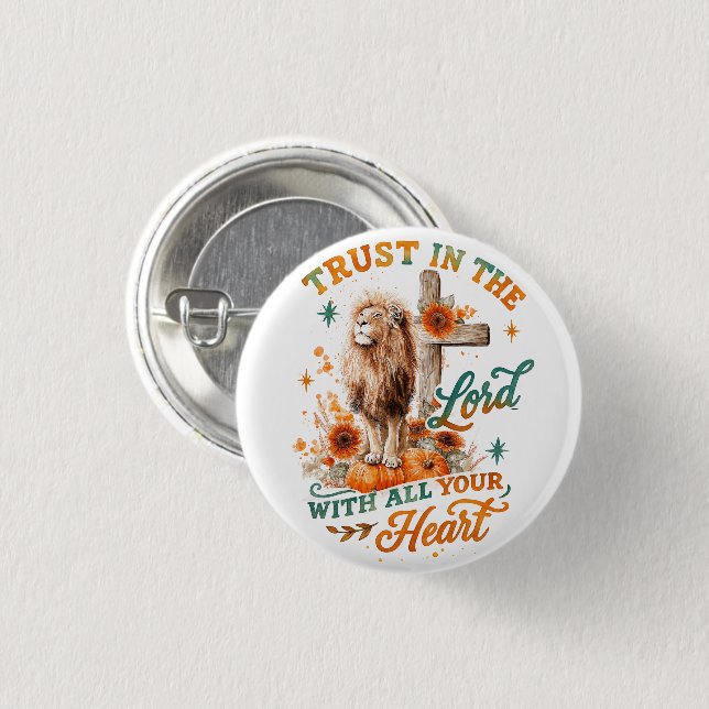 Trust In The Lord...  Button (Front & Back)