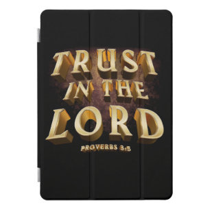 Trust in the Lord – Christian Faith Men & Women iPad Pro Cover