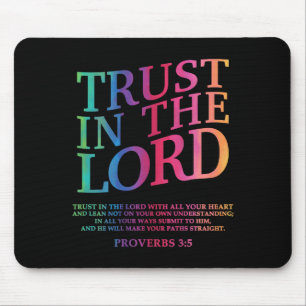 Trust In The Lord Christian Jesus God Sister Broth Mouse Pad