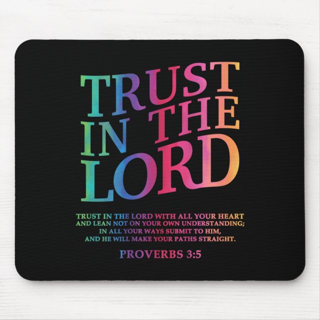 Trust In The Lord Christian Jesus God Sister Broth Mouse Pad (Front)