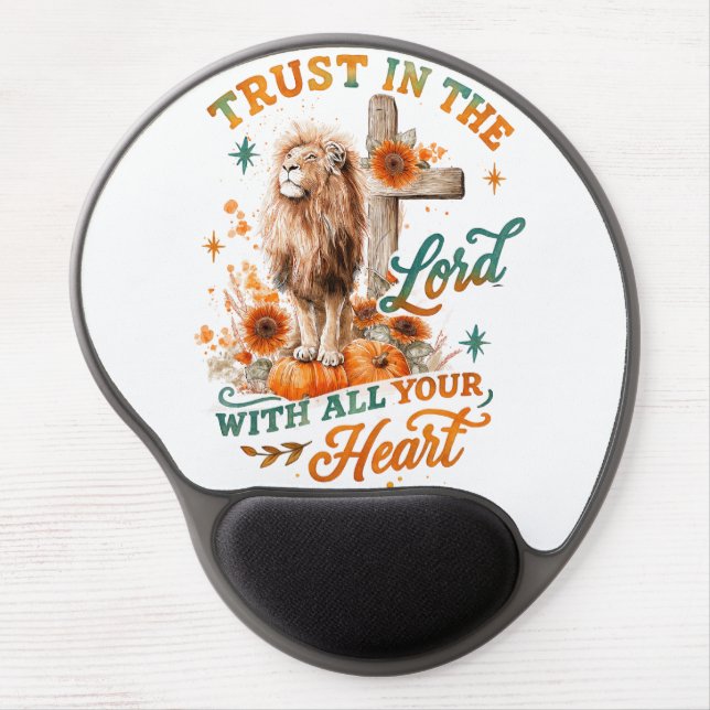Trust In The Lord...  Gel Mouse Pad (Front)