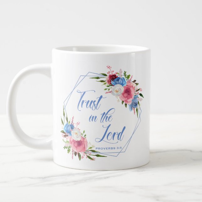 Trust In The Lord Giant Coffee Mug (Left)