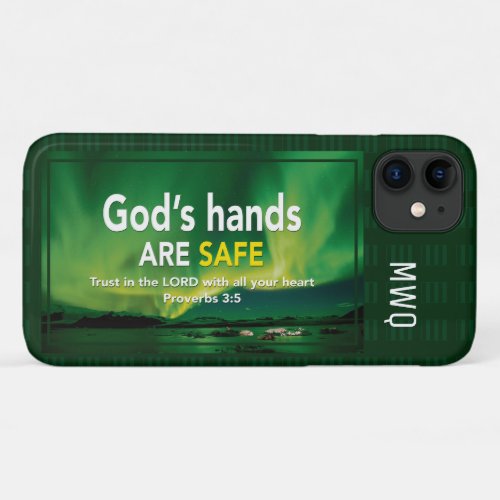 TRUST IN THE LORD Gods Hands Are Safe iPhone 11 Case
