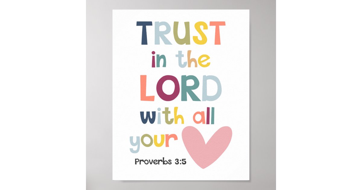 Trust In The Lord Kids Christian Bible Verse Poster | Zazzle