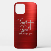 Trust in the Lord KJV Bible Verse iPhone 12 Case