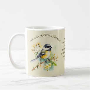 Trust in The Lord Mug Proverbs 3:5 Chickadees