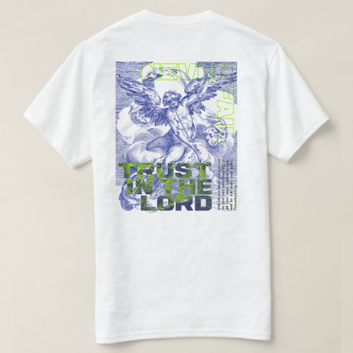 Trust In The Lord Never Fail _ Proverbs 35  T_Shirt