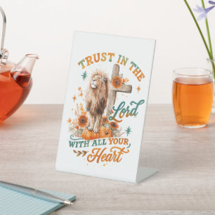 Trust In The Lord...  Pedestal Sign