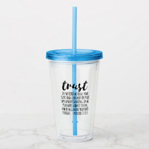Trust in the Lord Proverbs 3:5-6 Acrylic Tumbler