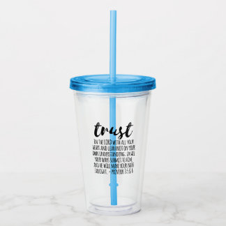 Trust in the Lord Proverbs 3:5-6 Acrylic Tumbler