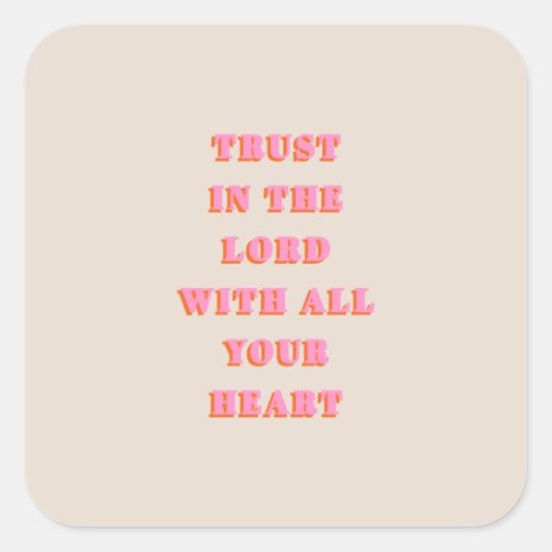 Trust In The Lord Proverbs 35_6 Bible Verse Quote Square Sticker