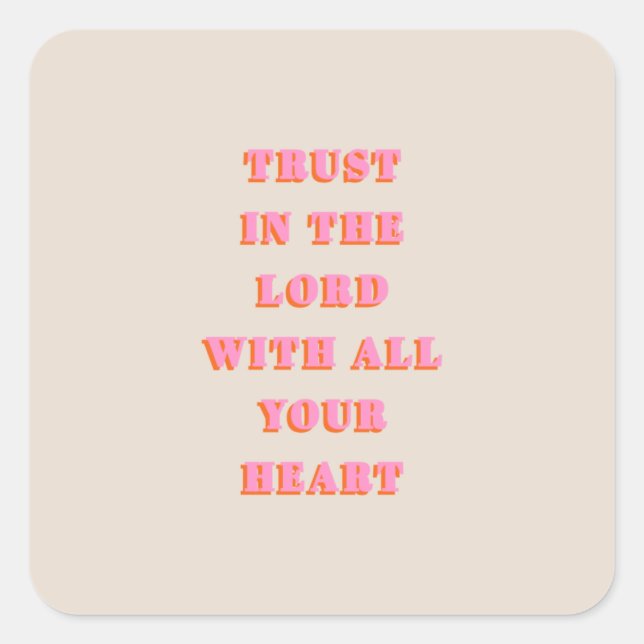 Trust In The Lord Proverbs 3:5-6 Bible Verse Quote Square Sticker (Front)