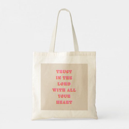 Trust In The Lord Proverbs 35_6 Bible Verse Quote Tote Bag