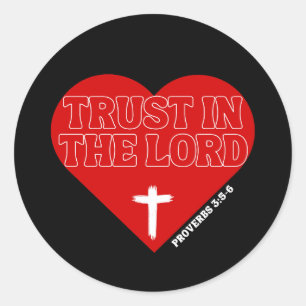 Trust in the Lord – Proverbs 3:5-6 Classic Round Sticker