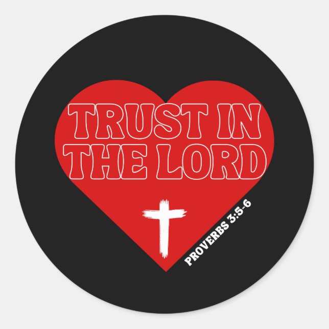 Trust in the Lord – Proverbs 3:5-6 Classic Round Sticker (Front)