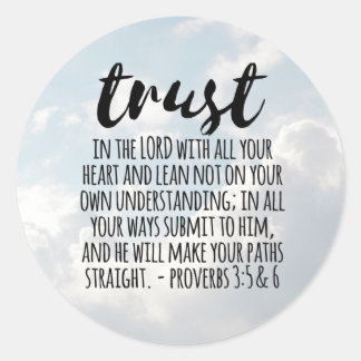 Trust in the Lord Proverbs 3:5-6 Classic Round Sticker