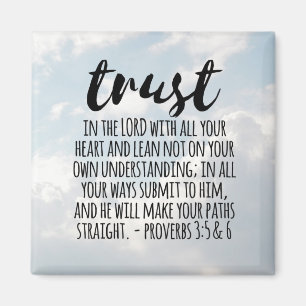 Trust in the Lord Proverbs 3:5-6 Magnet