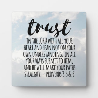 Trust in the Lord Proverbs 3:5-6 Plaque