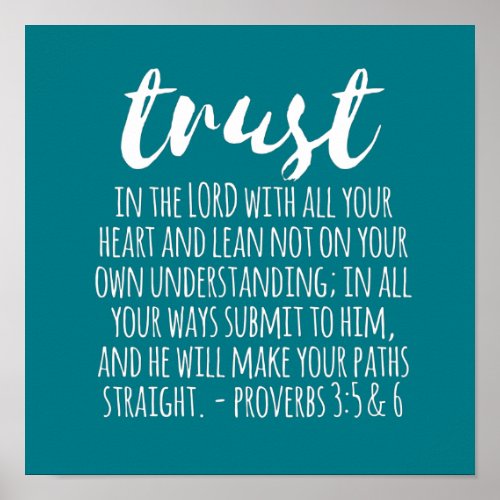 Trust in the Lord Proverbs 35_6 Poster