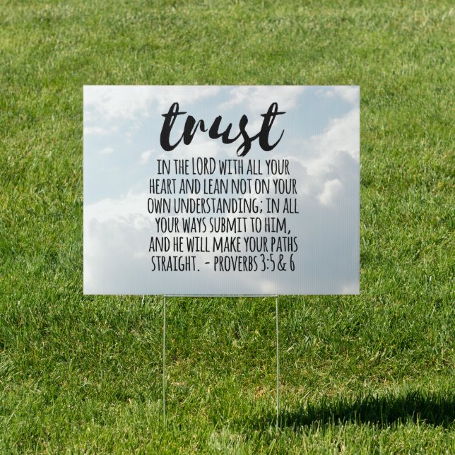 Trust in the Lord Proverbs 3:5-6 Sign (Insitu)