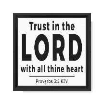 Trust in the Lord Proverbs 3 5 KJV Canvas