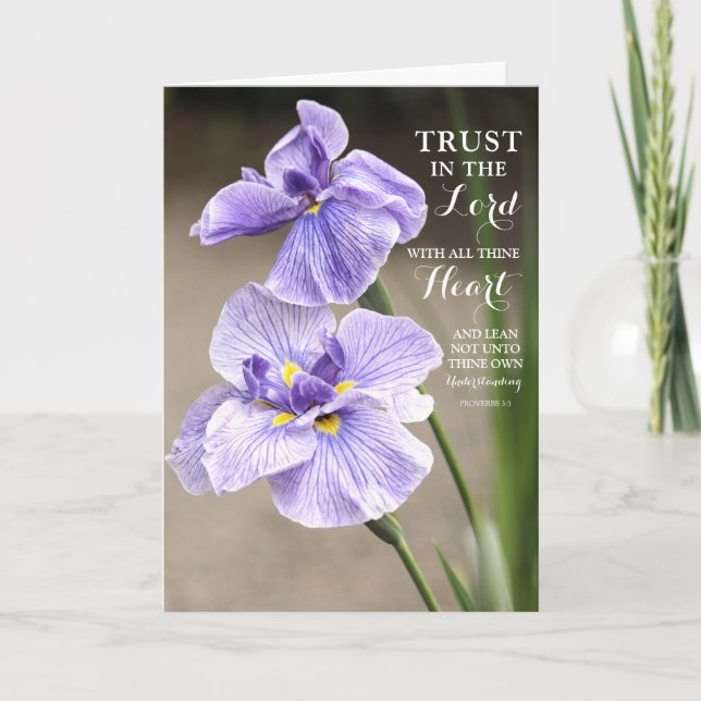 Trust in the Lord Proverbs 3:5 Purple Iris Floral Card (Front)
