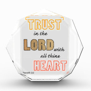 trust in the Lord proverbs scripture Acrylic Award
