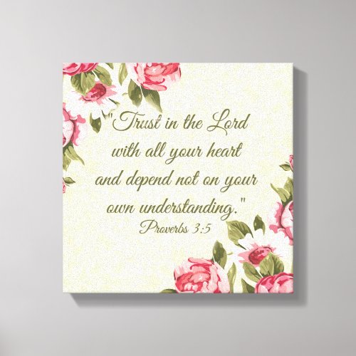 Trust in the Lord Proverbs with Pink Roses Canvas Print