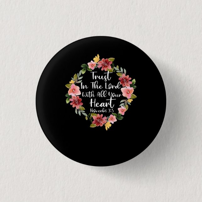 Trust In The Lord Scriptural Biblical Christian Pr Button (Front)