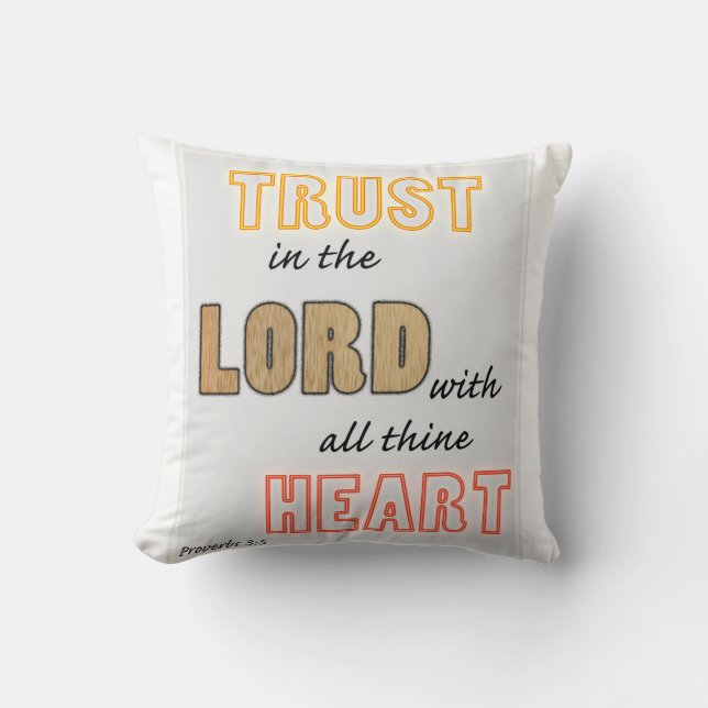 trust in the Lord scripture proverbs Throw Pillow (Front)