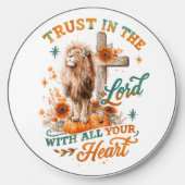 Trust In The Lord...  Wireless Charger (Front)