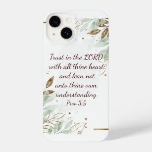Trust in the LORD with all thine heart; and lean   iPhone 14 Case