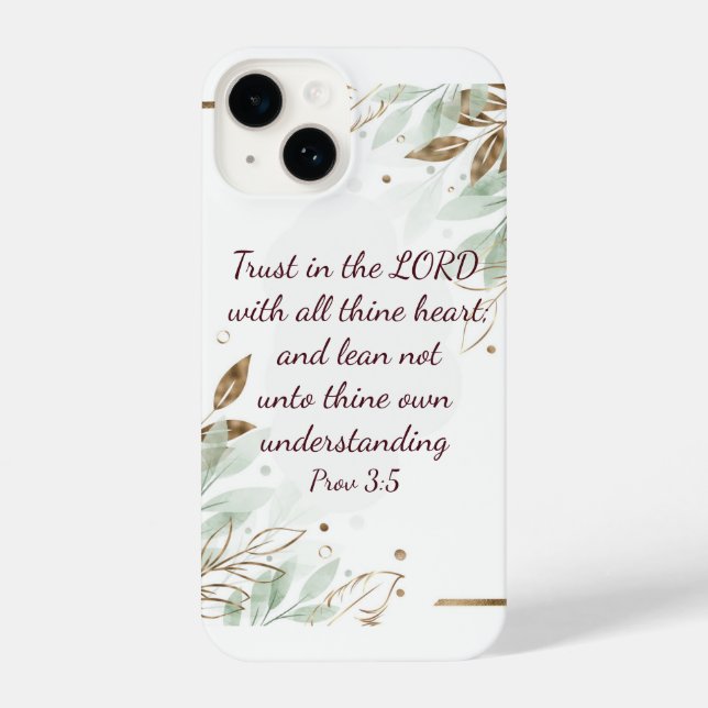 Trust in the LORD with all thine heart; and lean   iPhone Case (Back)