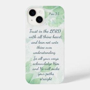 Trust in the LORD with all thine heart; and lean   iPhone 14 Case