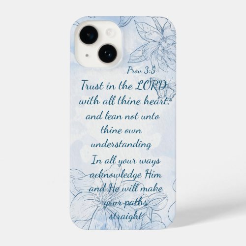 Trust in the LORD with all thine heart and lean   iPhone 14 Case