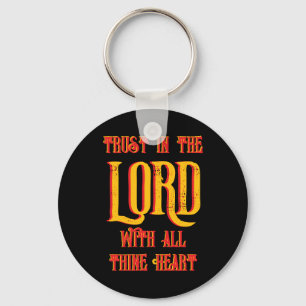 Trust in the LORD with all thine Heart Christian Keychain