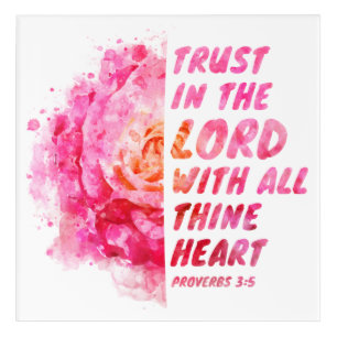 Trust in the Lord with All Thine Heart Faith Verse Acrylic Print