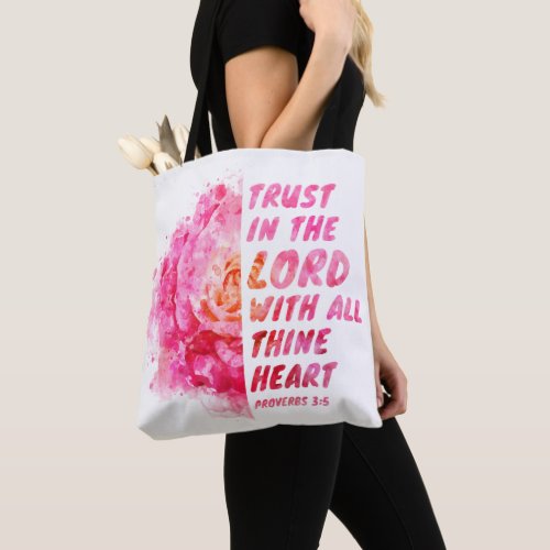 Trust in the Lord with All Thine Heart Faith Verse Tote Bag