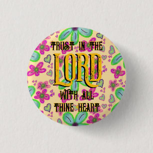 Trust in the LORD with all thine Heart Yellow Button