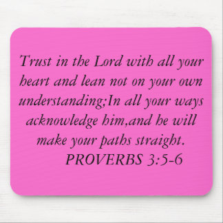 Trust in the Lord with all your heart and lean ... Mouse Pad