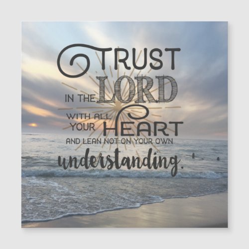 Trust In the Lord with All your Heart and Lean Not