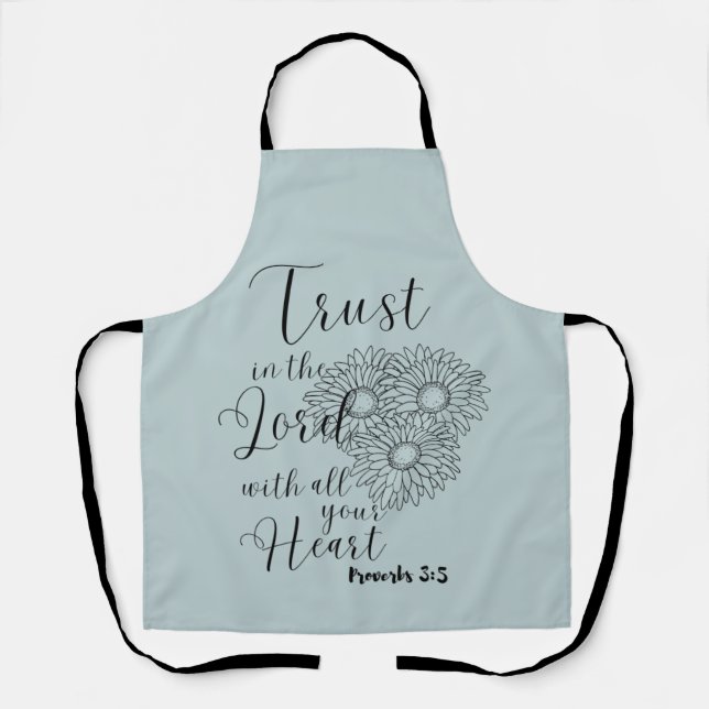 Trust in the Lord with all your Heart  Apron (Front)