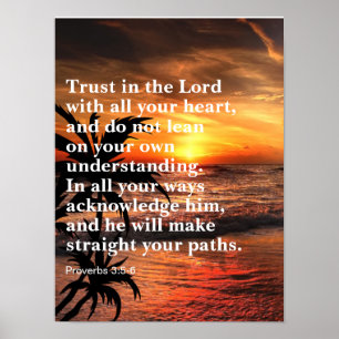 Trust in the Lord with all your heart bible verse Poster