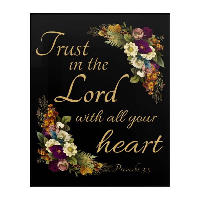 Trust in the LORD with All Your Heart for Women Acrylic Print (Front)