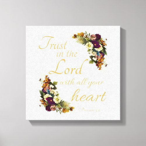 Trust in the LORD with All Your Heart for Women Canvas Print