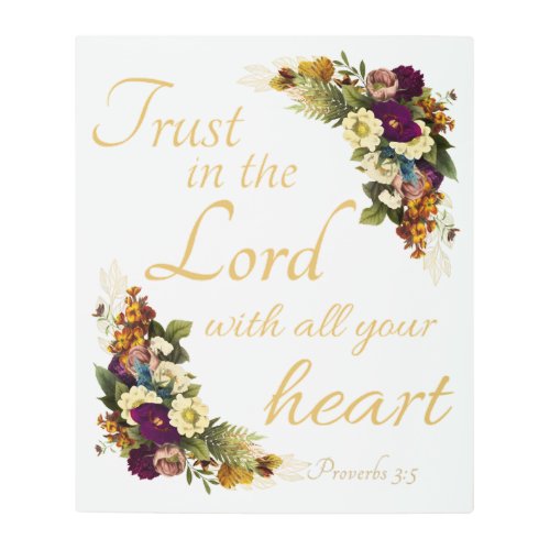 Trust in the LORD with All Your Heart for Women Metal Print