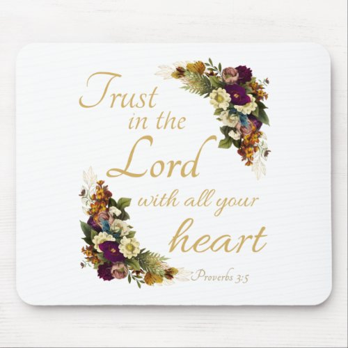 Trust in the LORD with All Your Heart for Women Mouse Pad