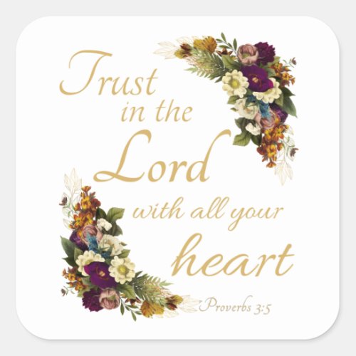 Trust in the LORD with All Your Heart for Women Square Sticker