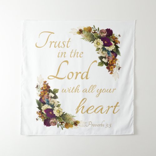Trust in the LORD with All Your Heart for Women Tapestry
